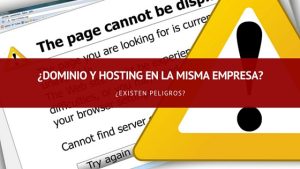 ¿Dominio y Hosting en la Misma Empresa?